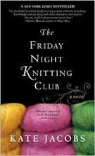 Kate Jacobs The Friday Night Knitting Club